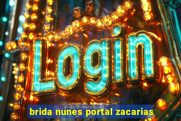 brida nunes portal zacarias